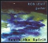 Rob Levit - Touch the Spirit