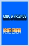 Emil & Friends - Downed Economy