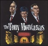 The Tony Montanas - Destination Hell