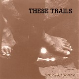 These Trails - These Trails