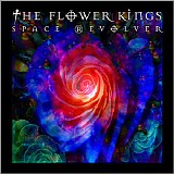 The Flower Kings - Space Revolver