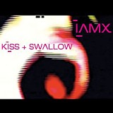 IAMX - Kiss + Swallow (Revised)