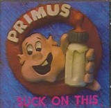 Primus - Suck On This [Live]