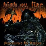 High On Fire - Surrounded By Thieves