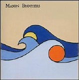 Mason Brothers - The Sun, The Moon & The Sea