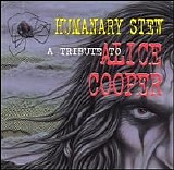 Various artists - Humanary Stew?: A Tribute to Alice Cooper
