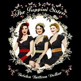 The Puppini Sisters - Betcha Bottom Dollar