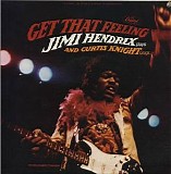 Jimi Hendrix & Curtis Knight - Get That Feeling