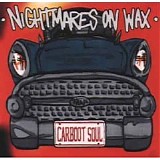 Nightmares On Wax - Carboot Soul