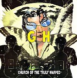 GBH - Church Of The Truly Warped