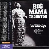 Big Mama Thornton - In Europe: Big Mama Thornton with Muddy Waters' Blues Band