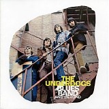 Underdogs, The (AUS) - Blues Band And Beyond