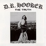 D.R. Hooker - The Truth