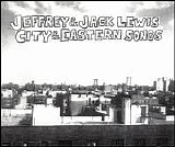 Jeffrey Lewis - City & Eastern Songs