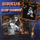 Sleep Chamber - Sirkus
