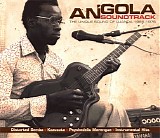 Various artists - Angola Soundtrack - The Unique Sound Of Luanda 1968-1976