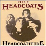 thee headcoats - headcoatitude