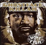 Ghostface Killah - More Fish [Clean]