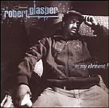 Robert Glasper - In My Element