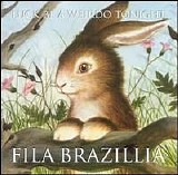 Fila Brazillia - Luck Be A Wierdo Tonight - Luck Be a Weirdo Tonight