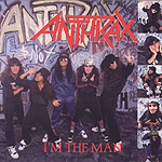 Anthrax - I'm the Man