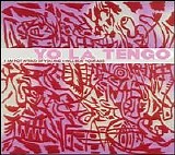 Yo La Tengo - I Am Not Afraid of You and I Will Beat Your Ass