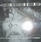 Sleep Chamber - Sonorous Invokations Ov Brian Jones