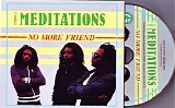 The Meditations - No More Friend (REMASTERED CD)