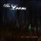 The Loom - At Last Light