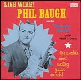 Phil Baugh - 64/65 Live Wire!