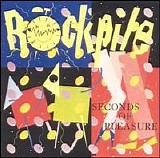 Rockpile - Seconds of Pleasure [Expanded]