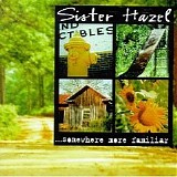 Sister Hazel - Somewhere More Familiar