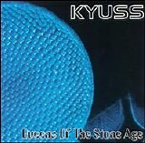 Queens Of The Stone Age - Kyuss/Queens Of The Stone Age