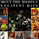 Mott the Hoople - Greatest Hits