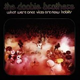 The Doobie Brothers - What Were Once Vices Are Now Habits