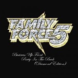 Family Force 5 - Business Up Front - Party In The Back