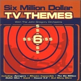 John Gregory - Six Million Dollar TV Themes