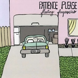 Patience Please - Fleeting Frequencies