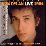 Bob Dylan - The Bootleg Series, Vol. 6: Bob Dylan Live 1964 - Concert at Philharmonic Hall