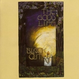 The Good Life - Black Out