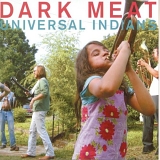 Dark Meat - Universal Indians