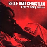 Belle and Sebastian - If You're Feeling Sinister