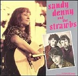 Denny, Sandy & Strawbs - Sandy Denny & the Strawbs