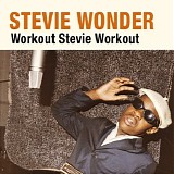 Stevie Wonder - Workout Stevie Workout