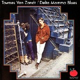 Van Zandt, Townes - Delta Momma Blues