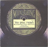 Parks, Van Dyke - Moonlighting: Live At The Ash