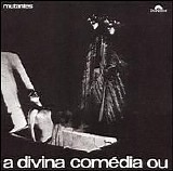 Os Mutantes - Divina Comedia Ou Ando Meio Desligado [1970]