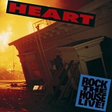 Heart - Rock The House Live!