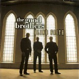 The Good Brothers - Blind Faith