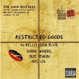 The Good Brothers - Restricted Goods